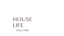 HOUSE LIFE